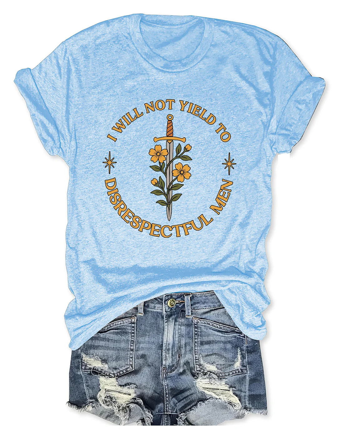 I Will Not Yield to Disrespectful Men T-shirt