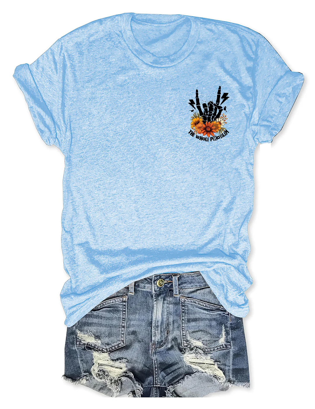 Don‘t Be Part Of The Problem Be The Whole Problem T-Shirt