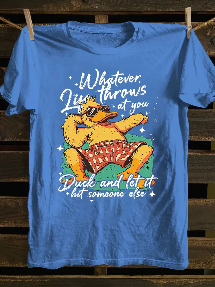 Whatever Life Throws At You T-shirt