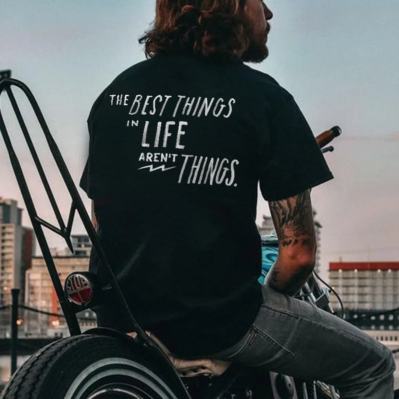 The Best Things In Life Aren't Things Printed Men's T-shirt -  UPRANDY