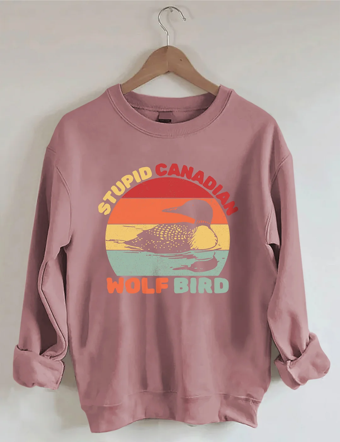 Stupid Canadian Wolf Bird Sweatshirt