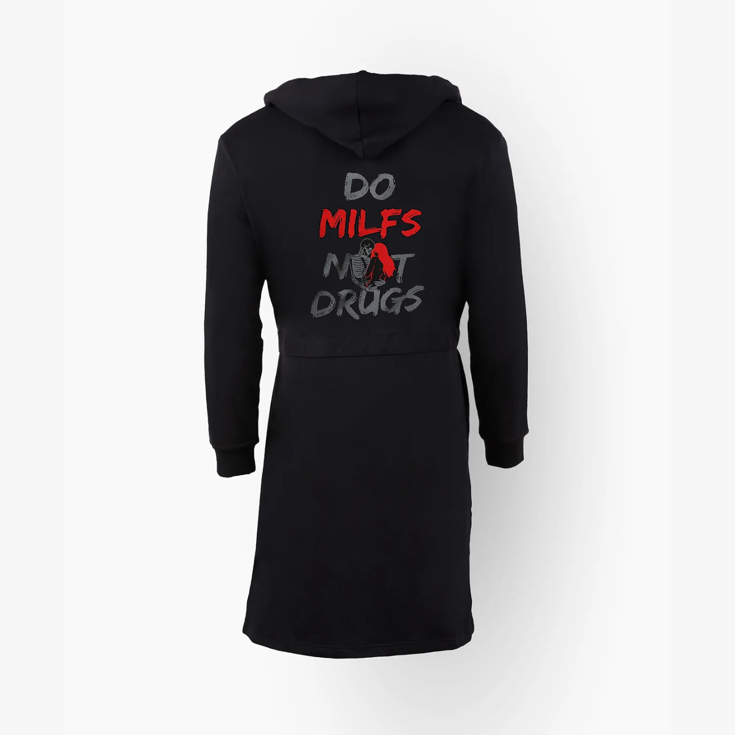 DO MILFS NOT DRUGS Dirty Talk Funny Slogan Print On Hooded Robe