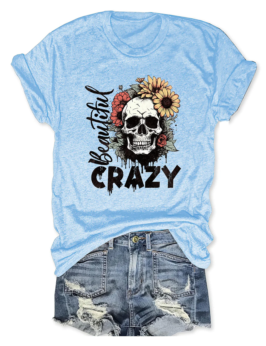 Beautiful Crazy T-shirt