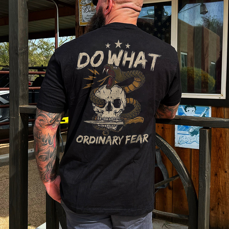 Livereid Do What Ordinary Fear Printed Men's T-shirt - Livereid