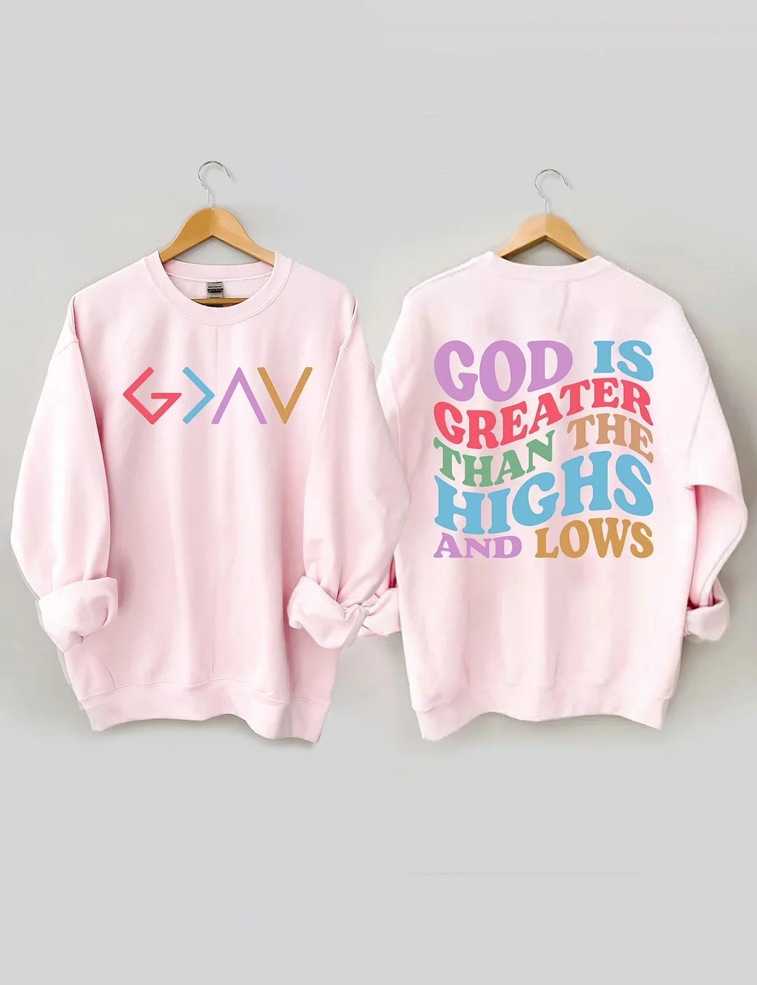 God Is Greater Than The Highs And Lows Sweatshirt