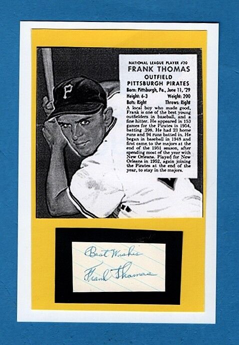 1950'S FRANK THOMAS -PITTSBURGH PIRATES CUT AUTOGRAPH W/Photo Poster painting