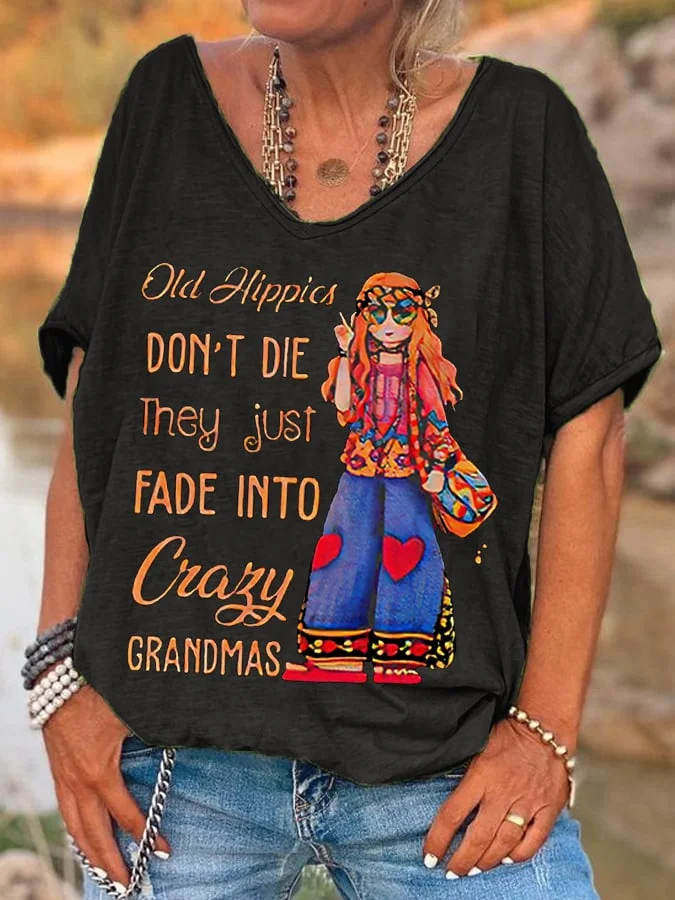 Women's Funny Old Hippies Don't Die They Just Fade Into Crazy Grandmas Casual V-Neck Tee