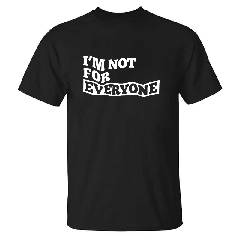 Livereid I'm Not For Everyone Men's T-shirt - Livereid