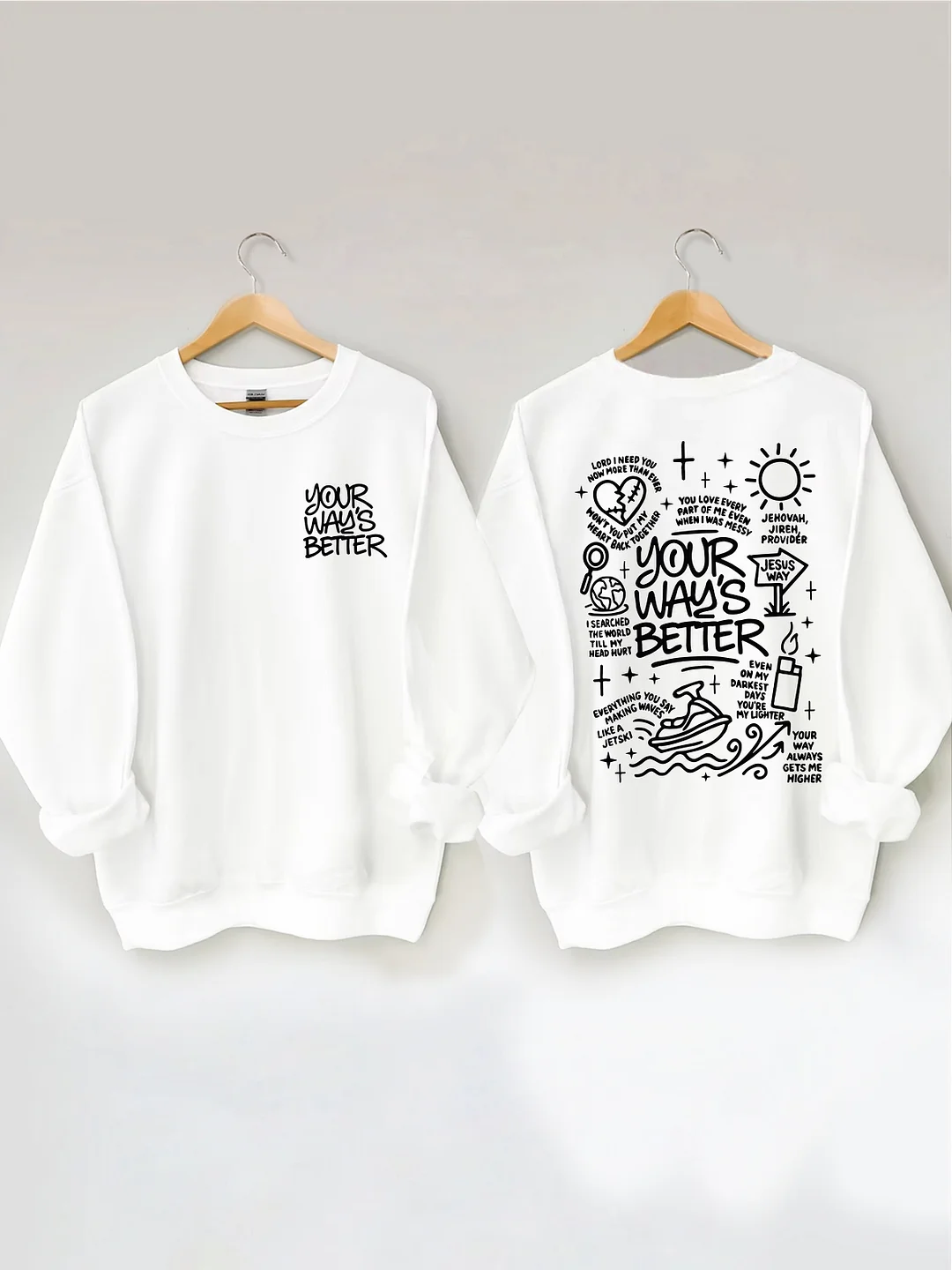 Your Way's Better Sweatshirt