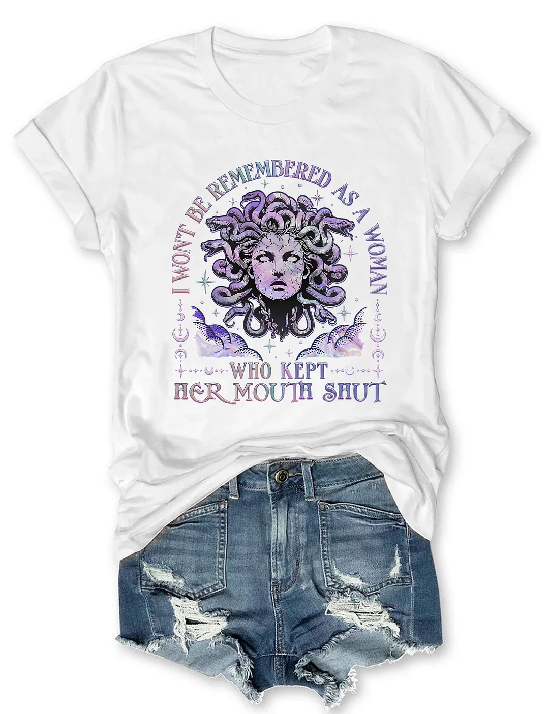 I Won't Be Remembered As A Woman Who Kept Her Mouth Shut T-shirt