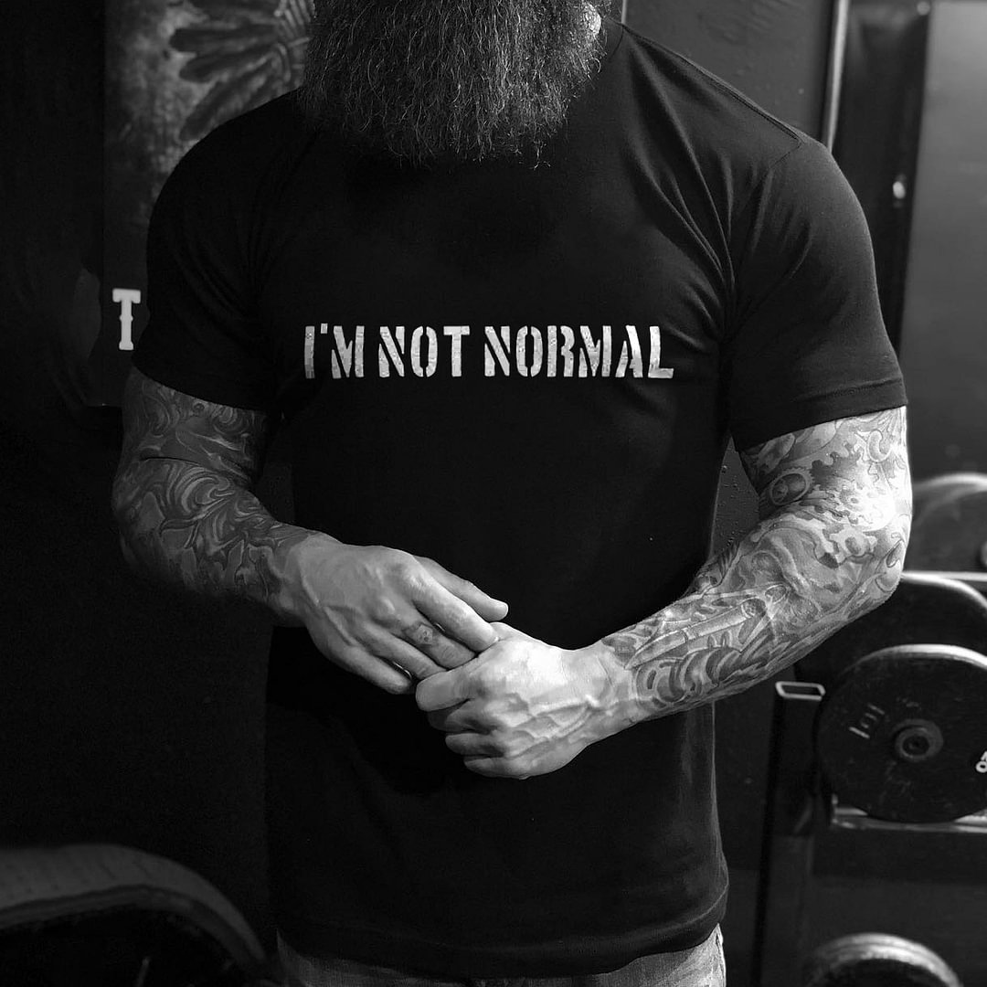 Livereid I'm Not Normal T-shirt - Livereid