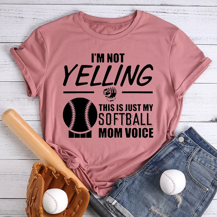 Softball Mom Voice T-shirt Tee -013063
