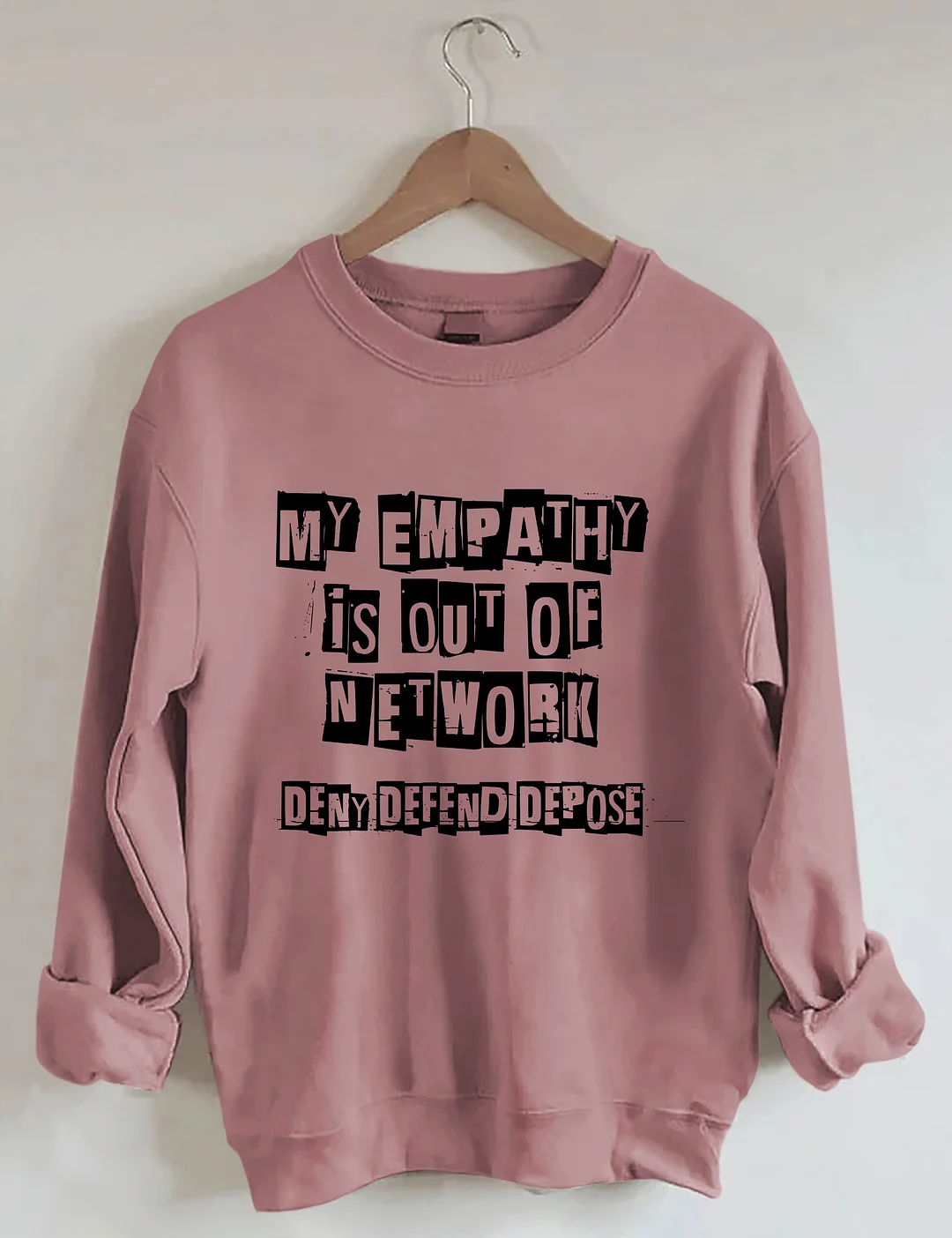 My Empathy Is Out Of Network Sweatshirt