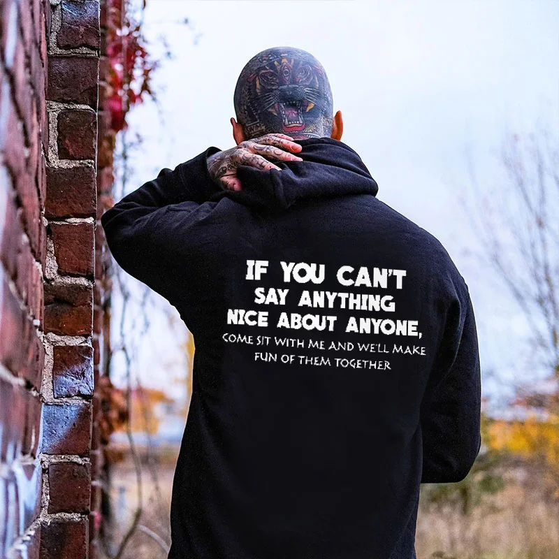 IF YOU CAN'T SAY ANYTHING Letter Black Print Hoodie