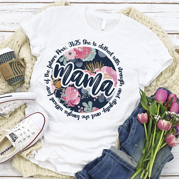 Mama She is Clothed in Strength and Dignity Tee-Annaletters