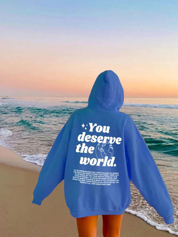Women's You Deserve The World Graphic Printed Hoodie