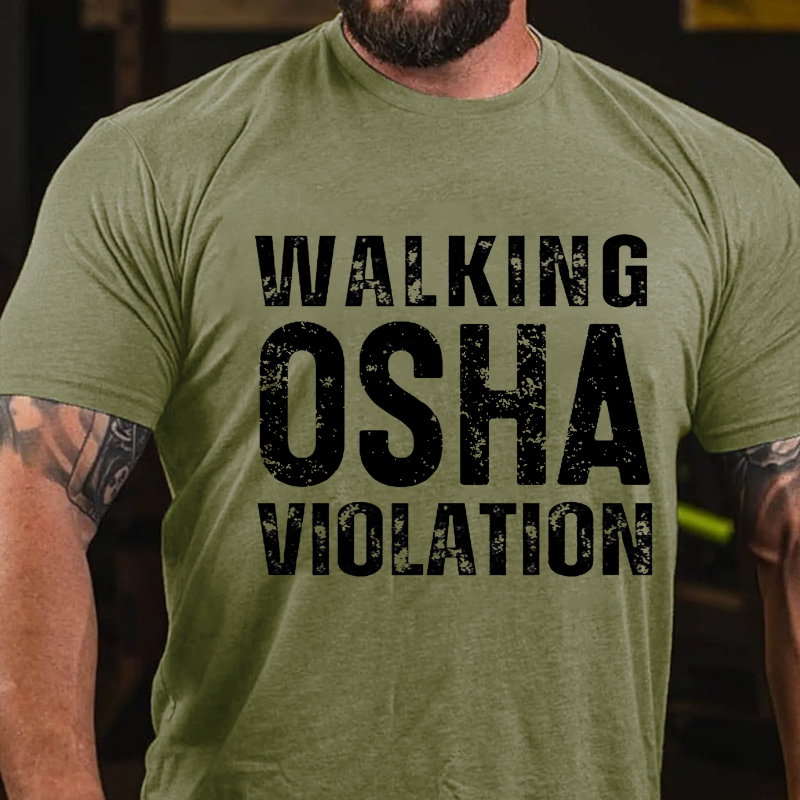 Walking Osha Violation Tshirt