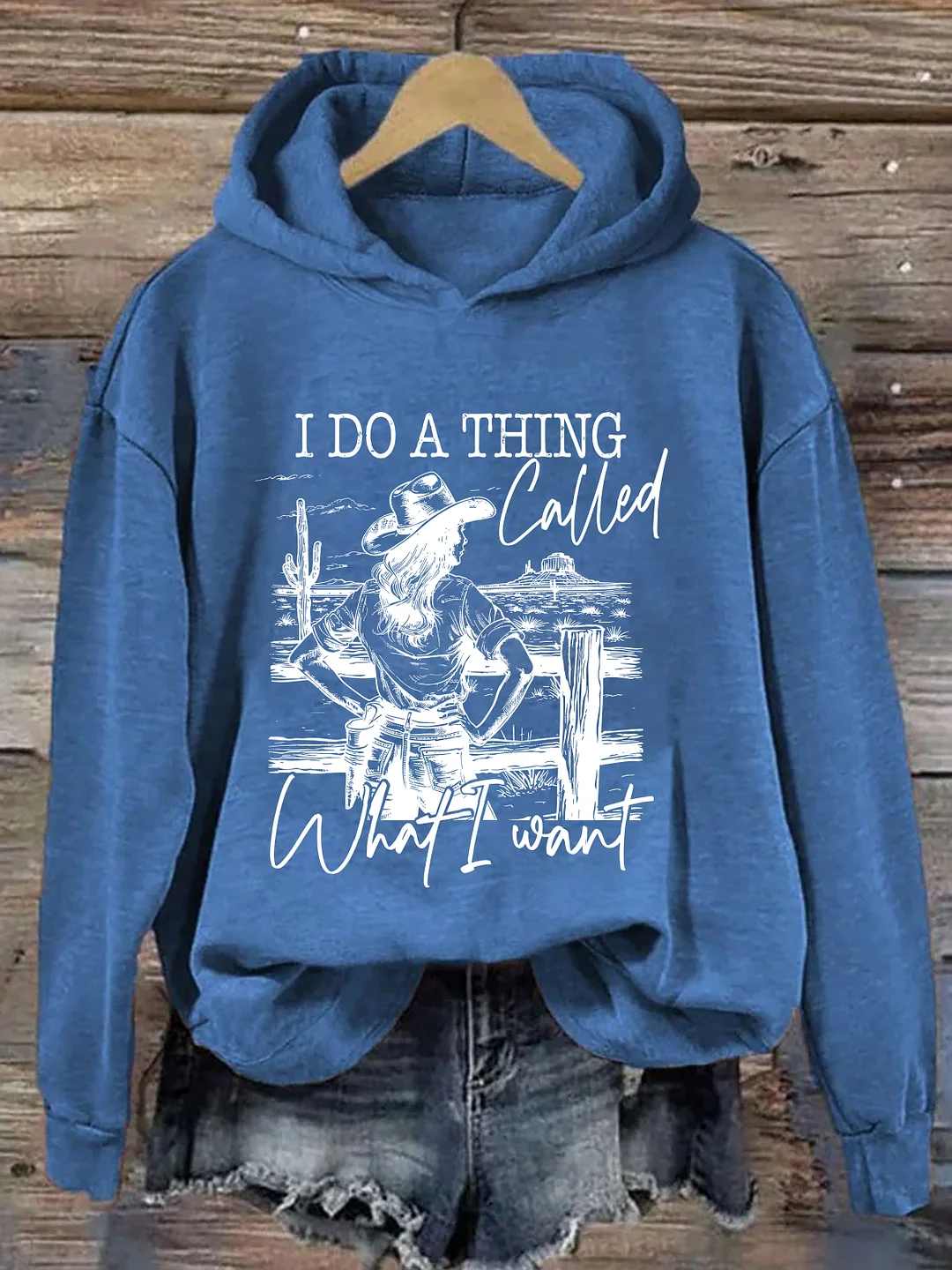I Do A Thing Called What I Want Hoodie