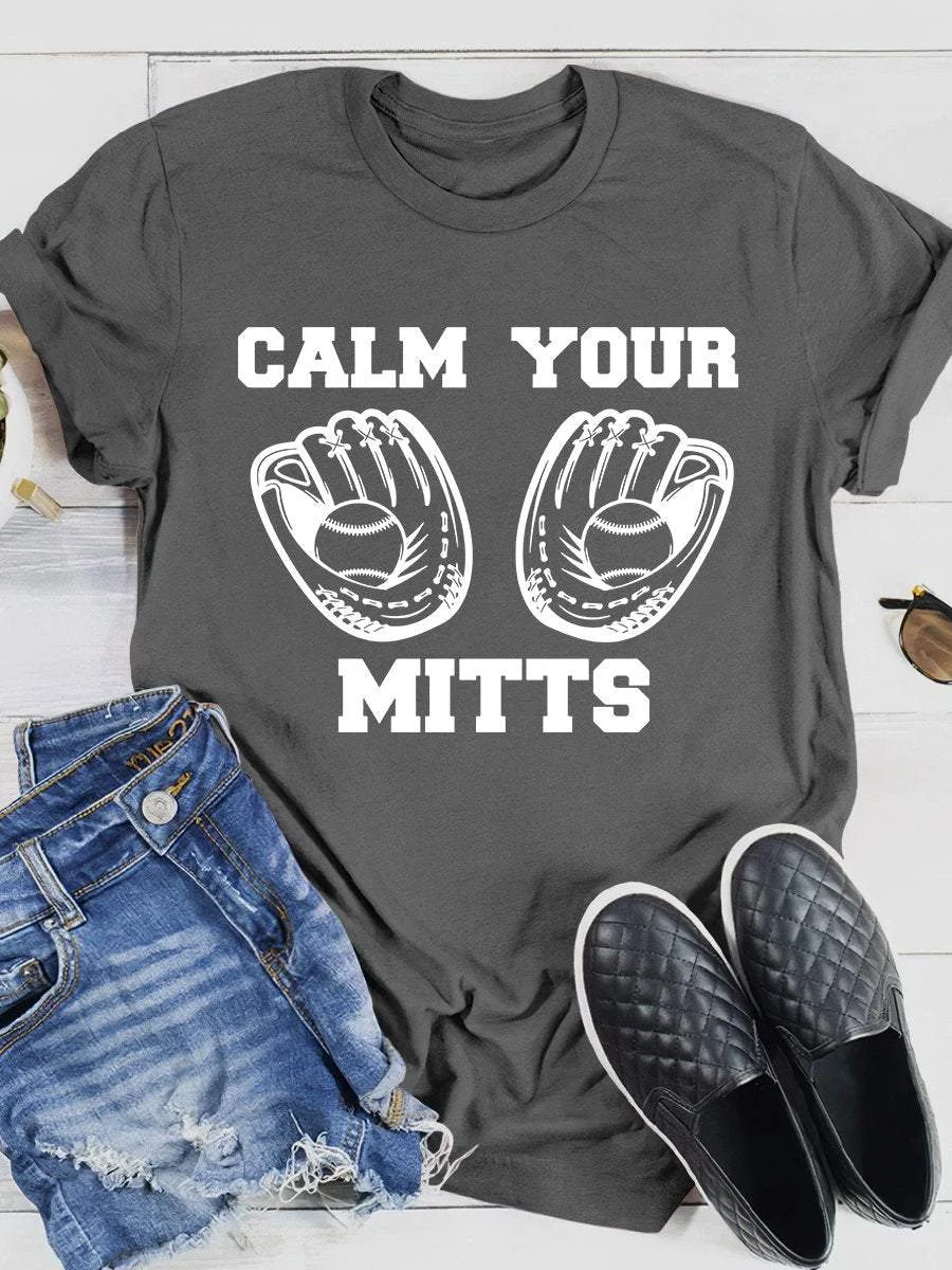 Calm Your Mitts Print Short Sleeve T-shirt