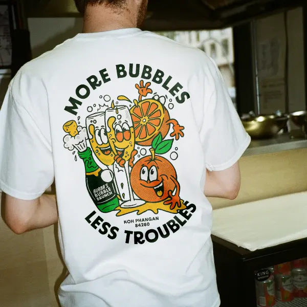More Bubbles Less Troubles Printed Men's T-shirt