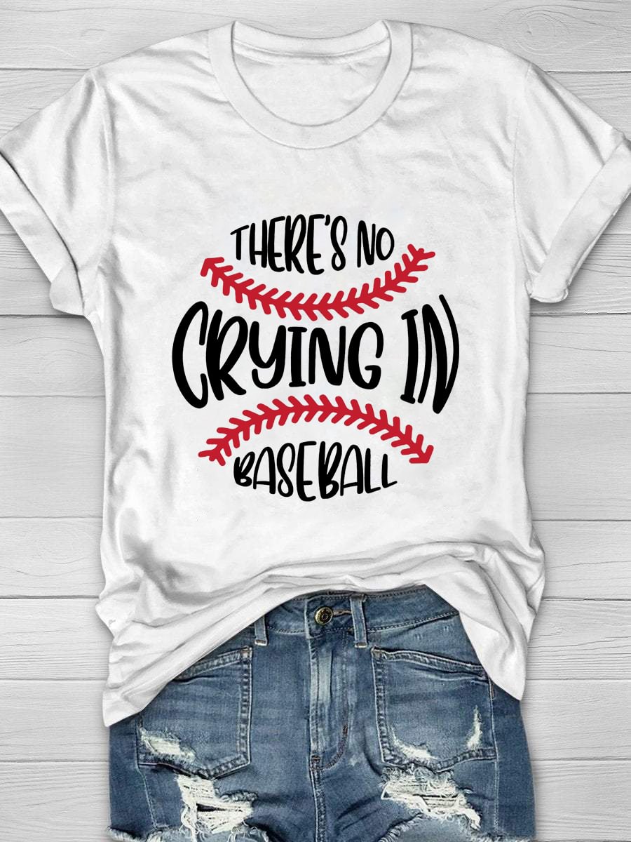 There's No Crying In Baseball Short Sleeve T-Shirt