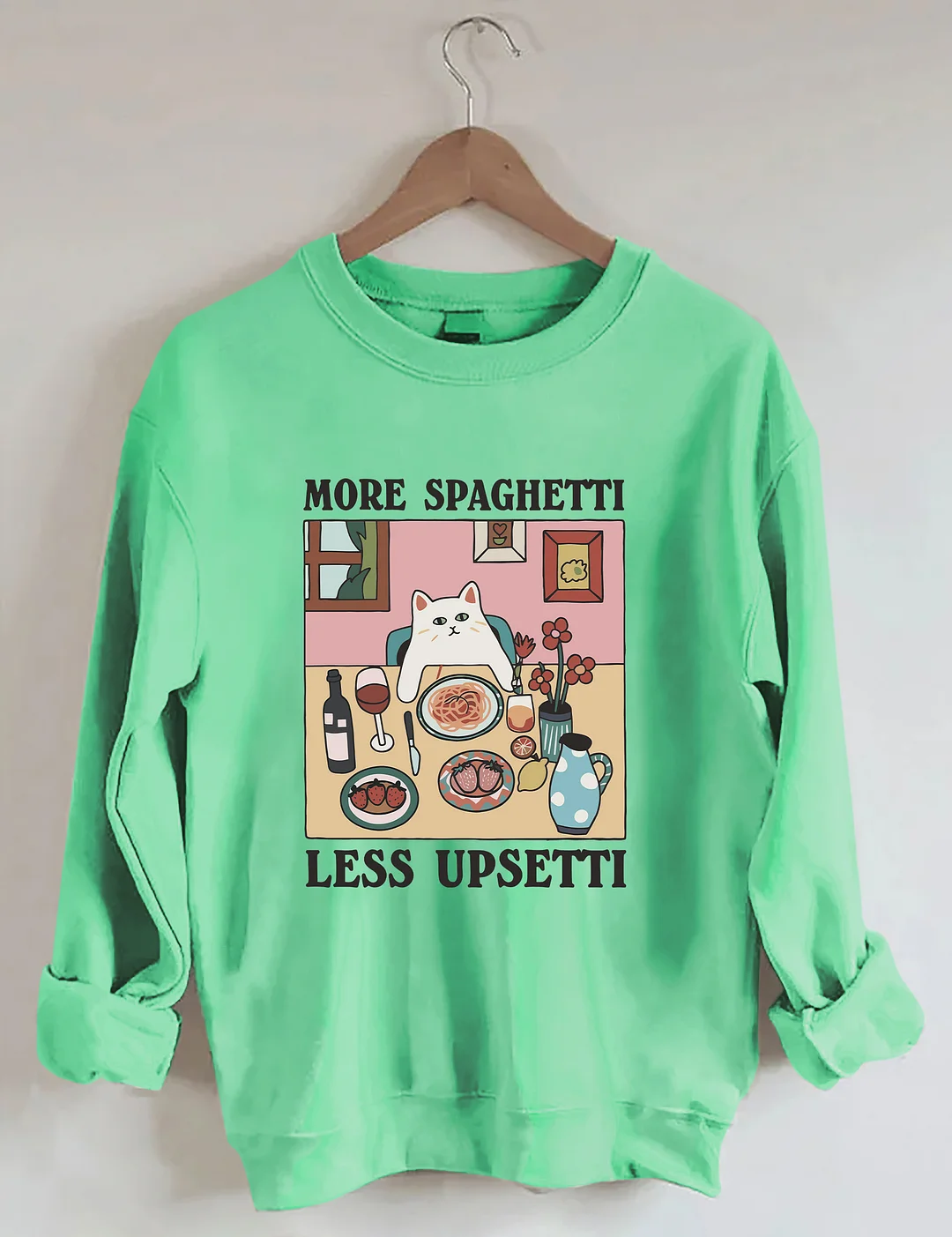 More Spaghetti Less Upsetti Cat Sweatshirt