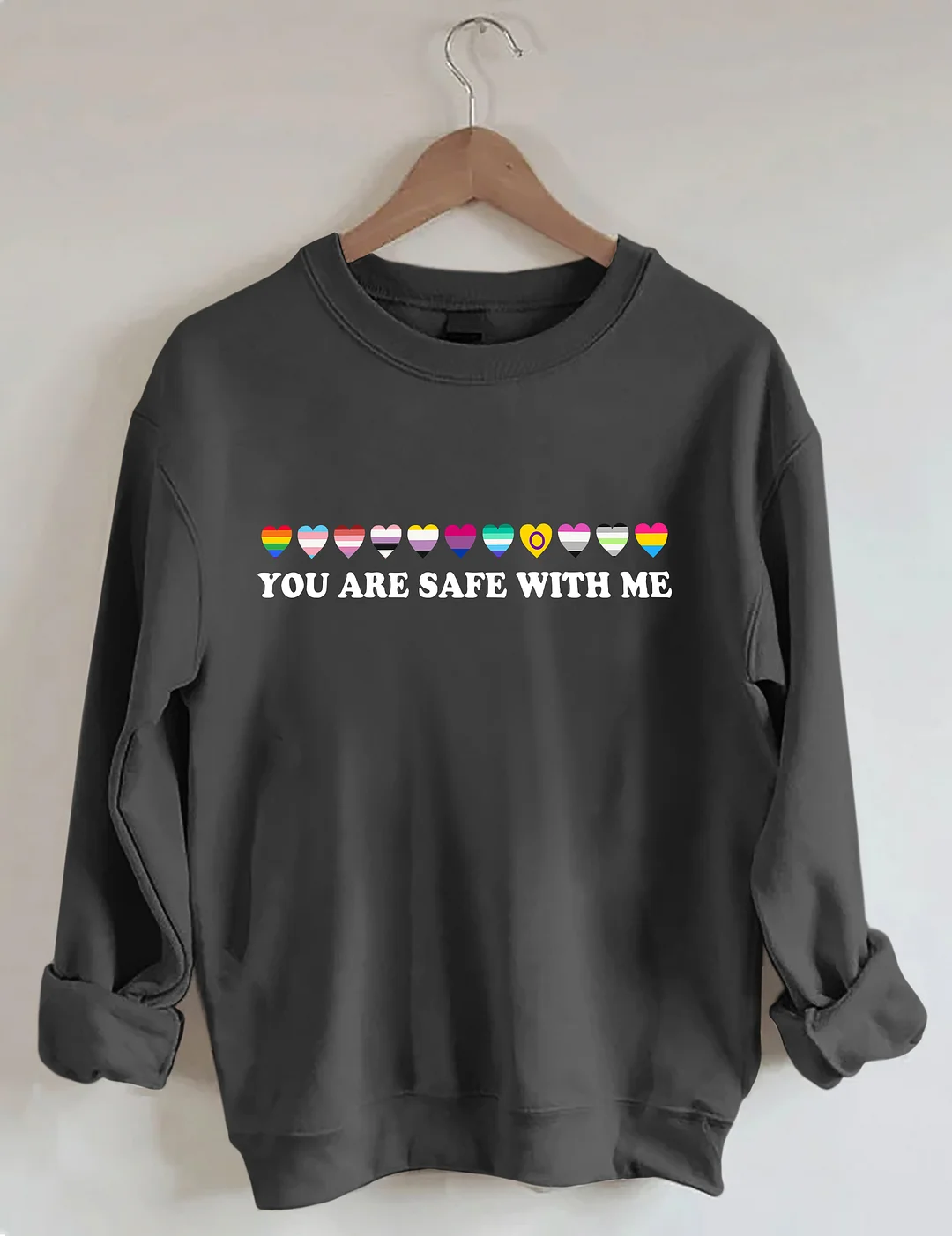 You Are Safe With Me Sweatshirt