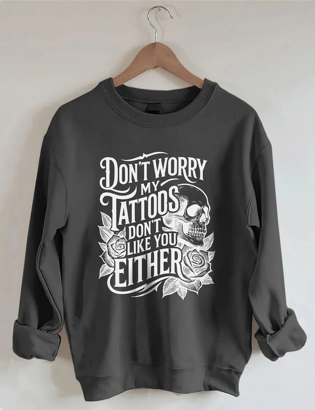 Funny Tattoo Sweatshirt