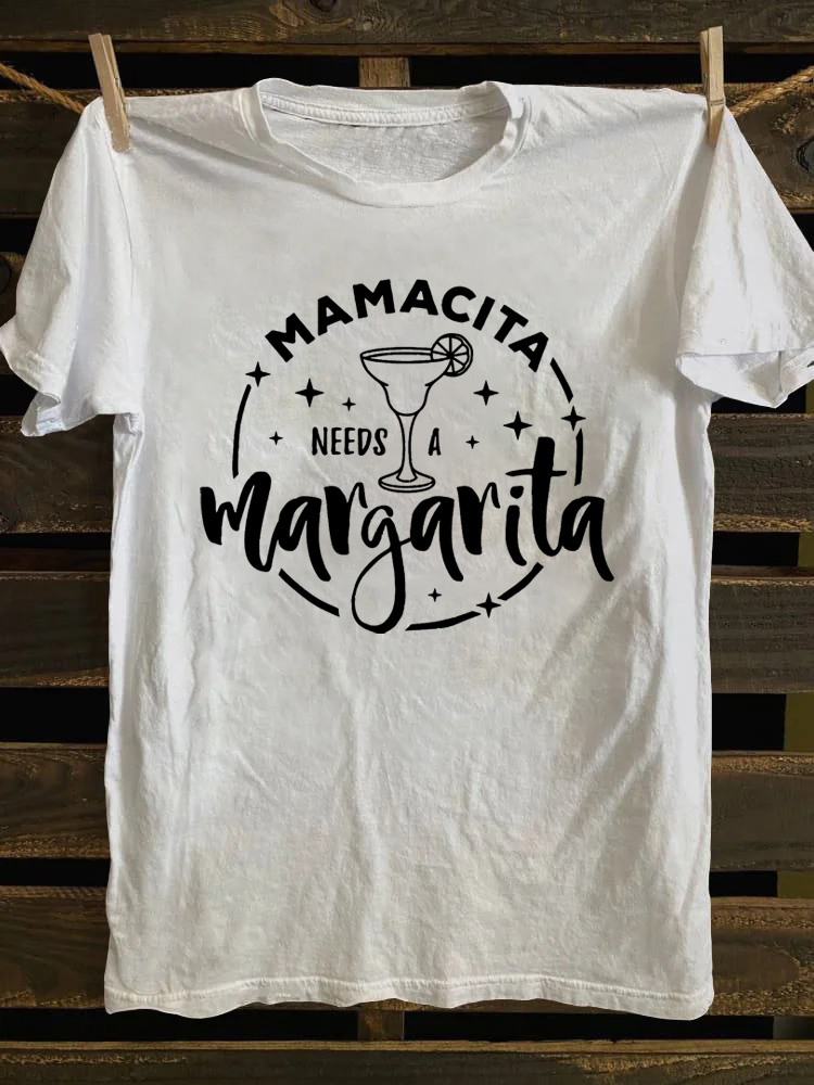 Mamacita Needs A Margarita T-shirt