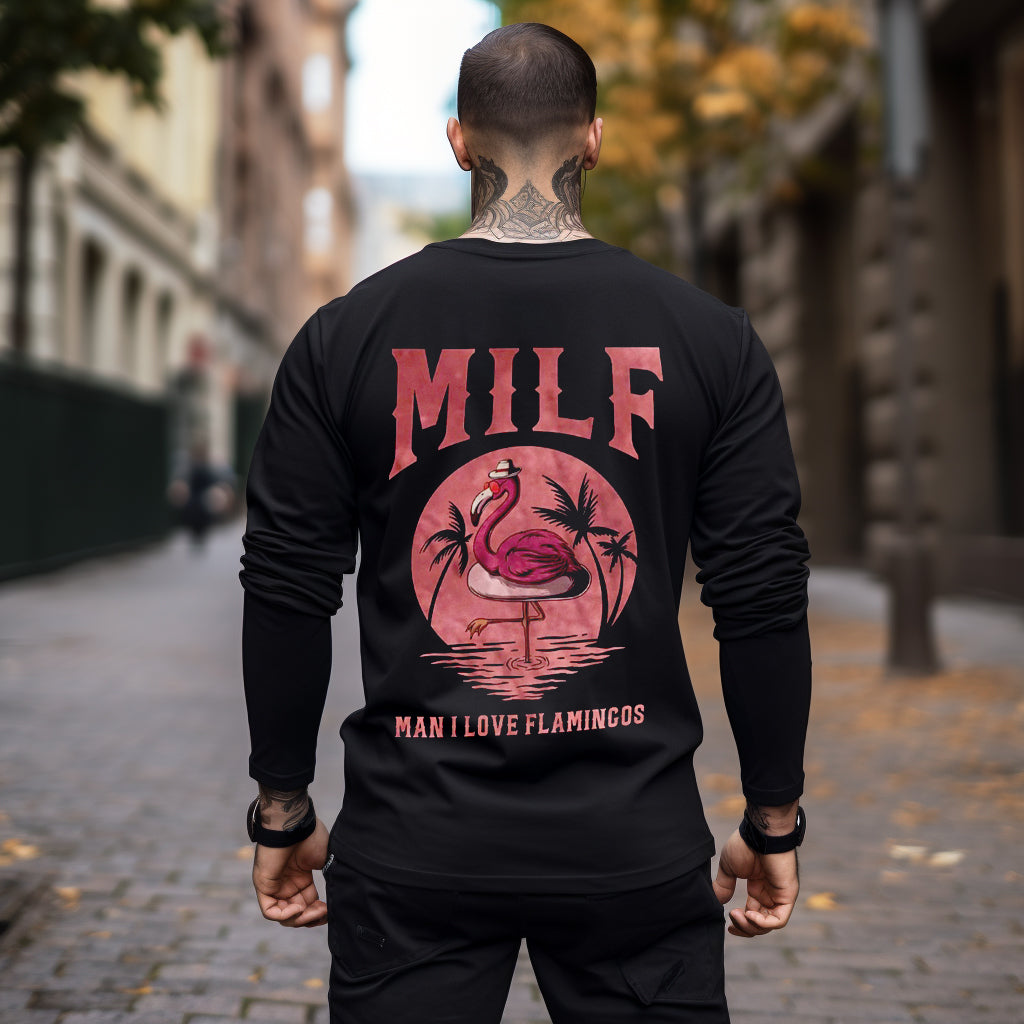 MILF MAN I LOVE FLAMINGOS Graphic Black Print Longsleeves Shirt