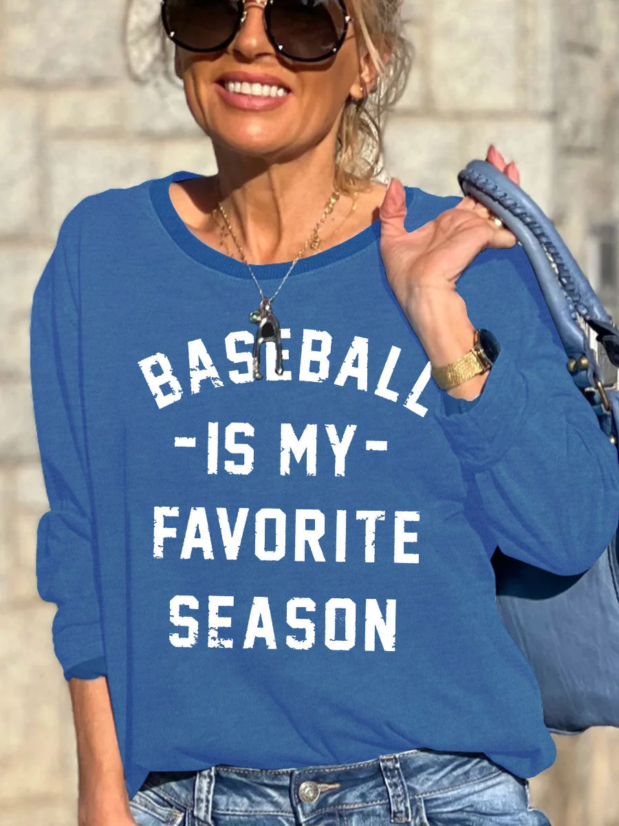 Baseball Is My Favorite Season Sweatshirt