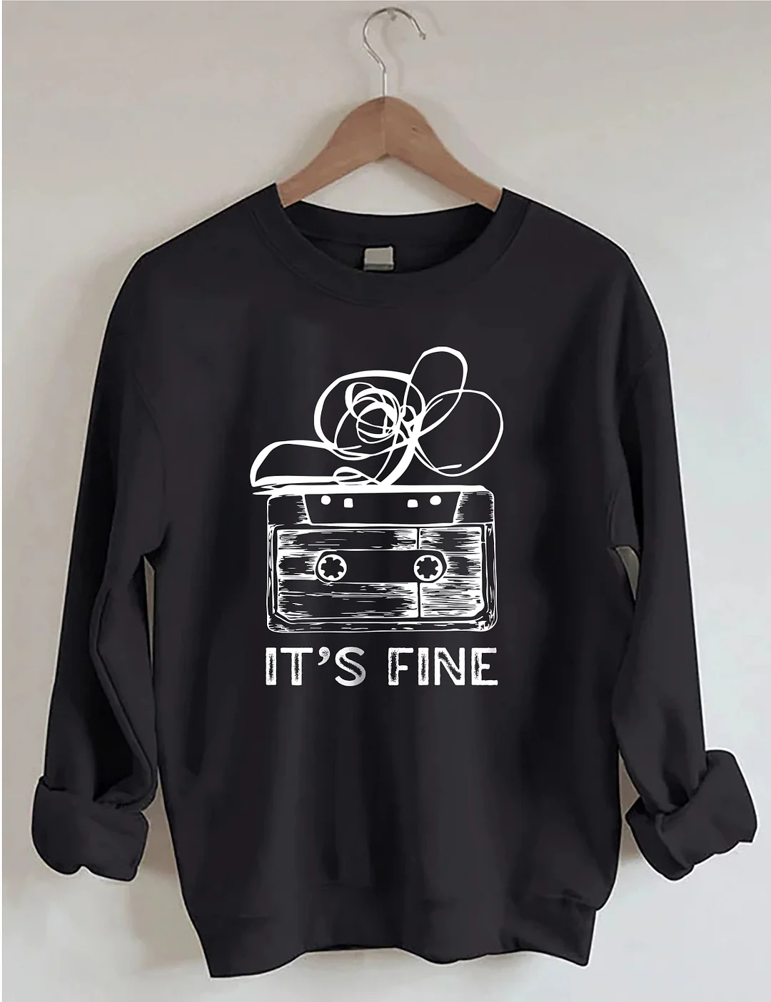 It&rsquo;s Fine Sweatshirt