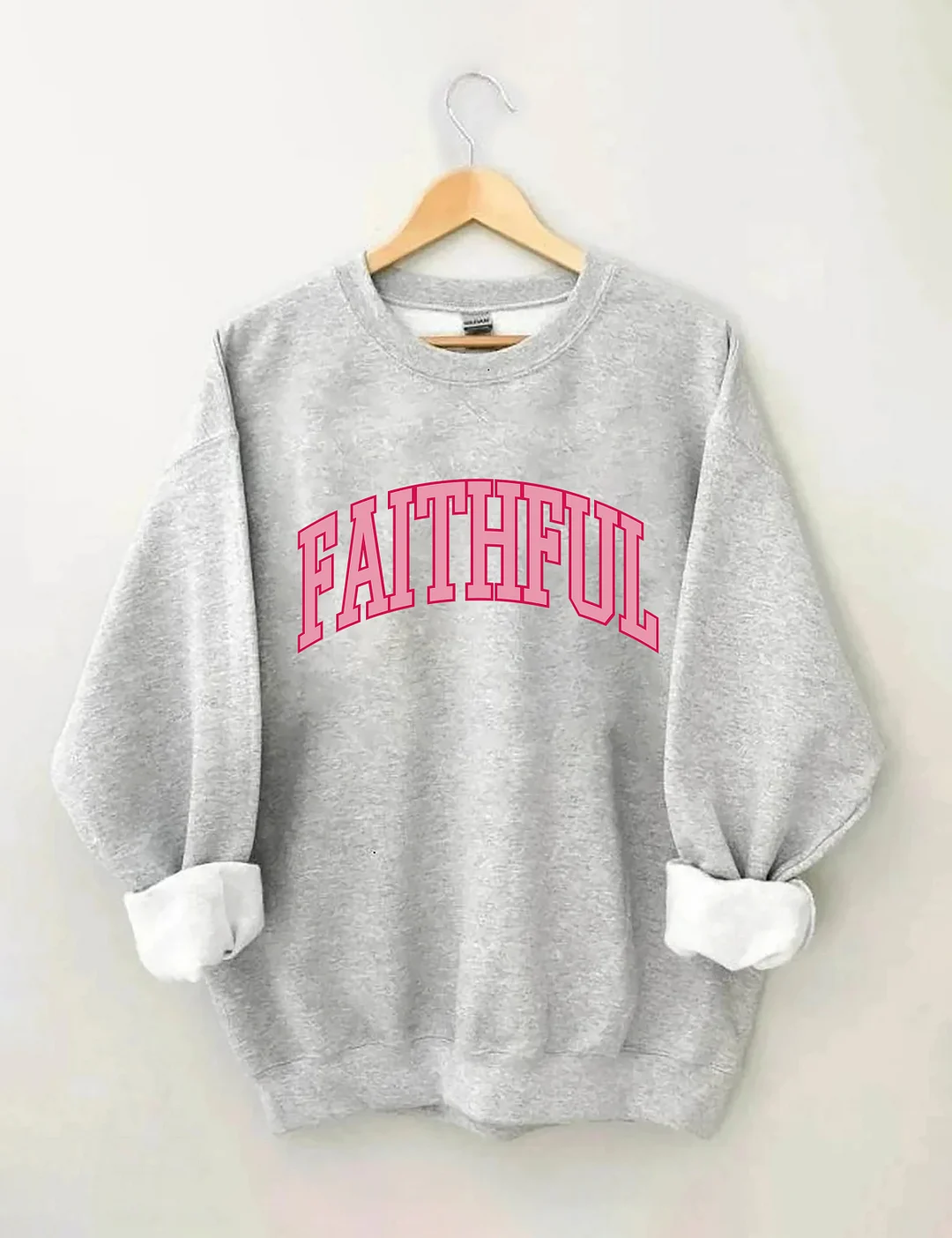 God Is Always Faithful Sweatshirt