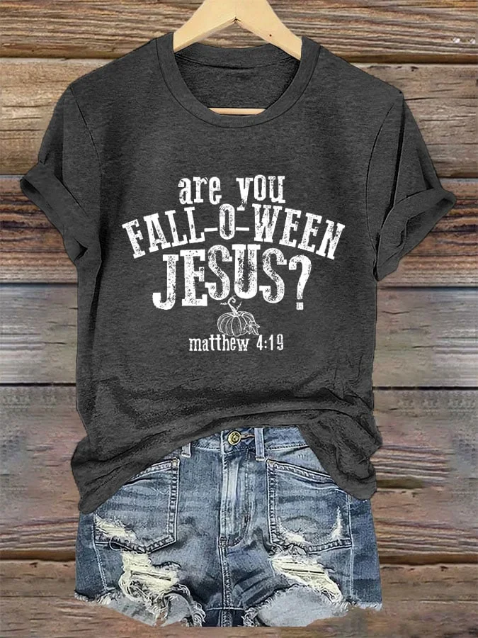 Women's Are You Fall-O-Ween Jesus Matthew 4:19 Printed T-Shirt