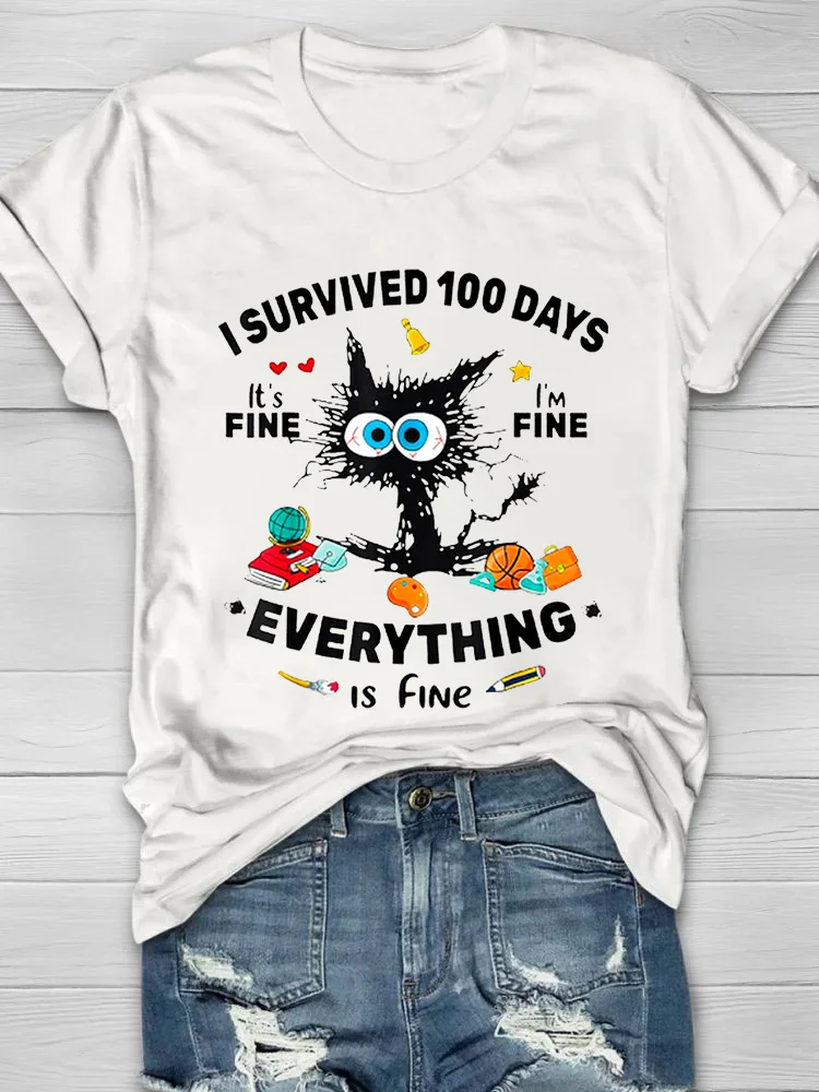 I Survived 100 Days Everything Is Fine Printed Crew Neck Women's T-shirt