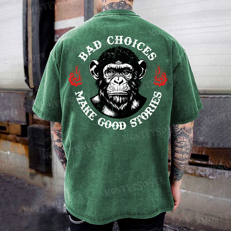 Bad Choices Make Good Stories Washed T-Shirt