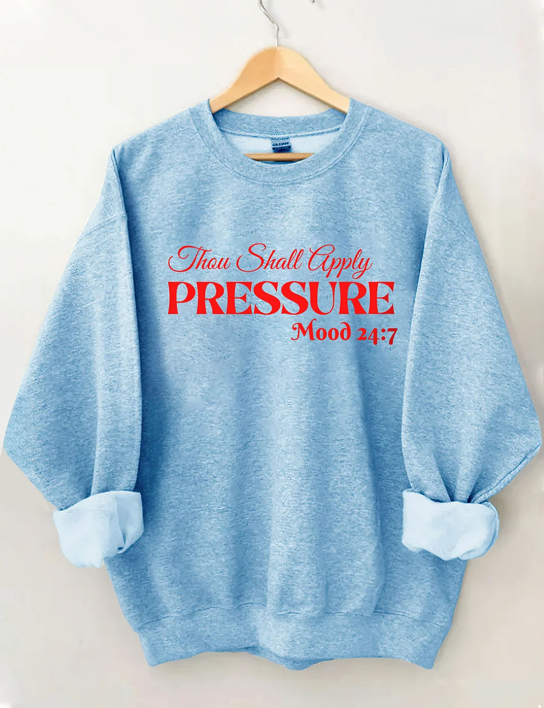 Thou Shall Apply Pressure Sweatshirt