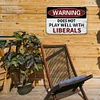 Warning Does Not Play Well With Liberals - Vintage Metal Signs(8*12Inch) - Warning