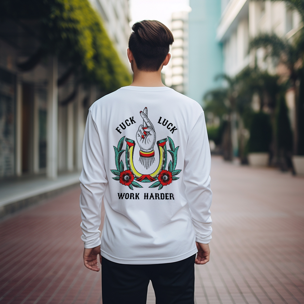 FUCK LUCK WORK HARDER Hand Flowers Graphic Print Longsleeves Shirt