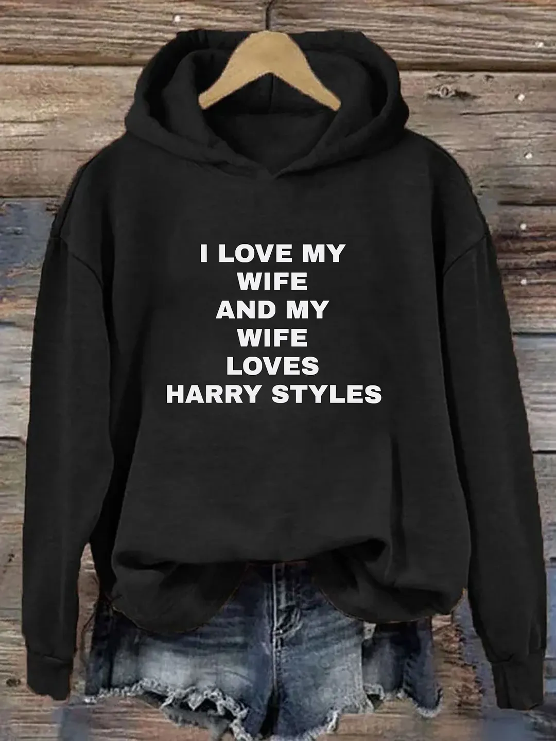 I Love My Wife And My Wife Loves Harry Styles Hoodie