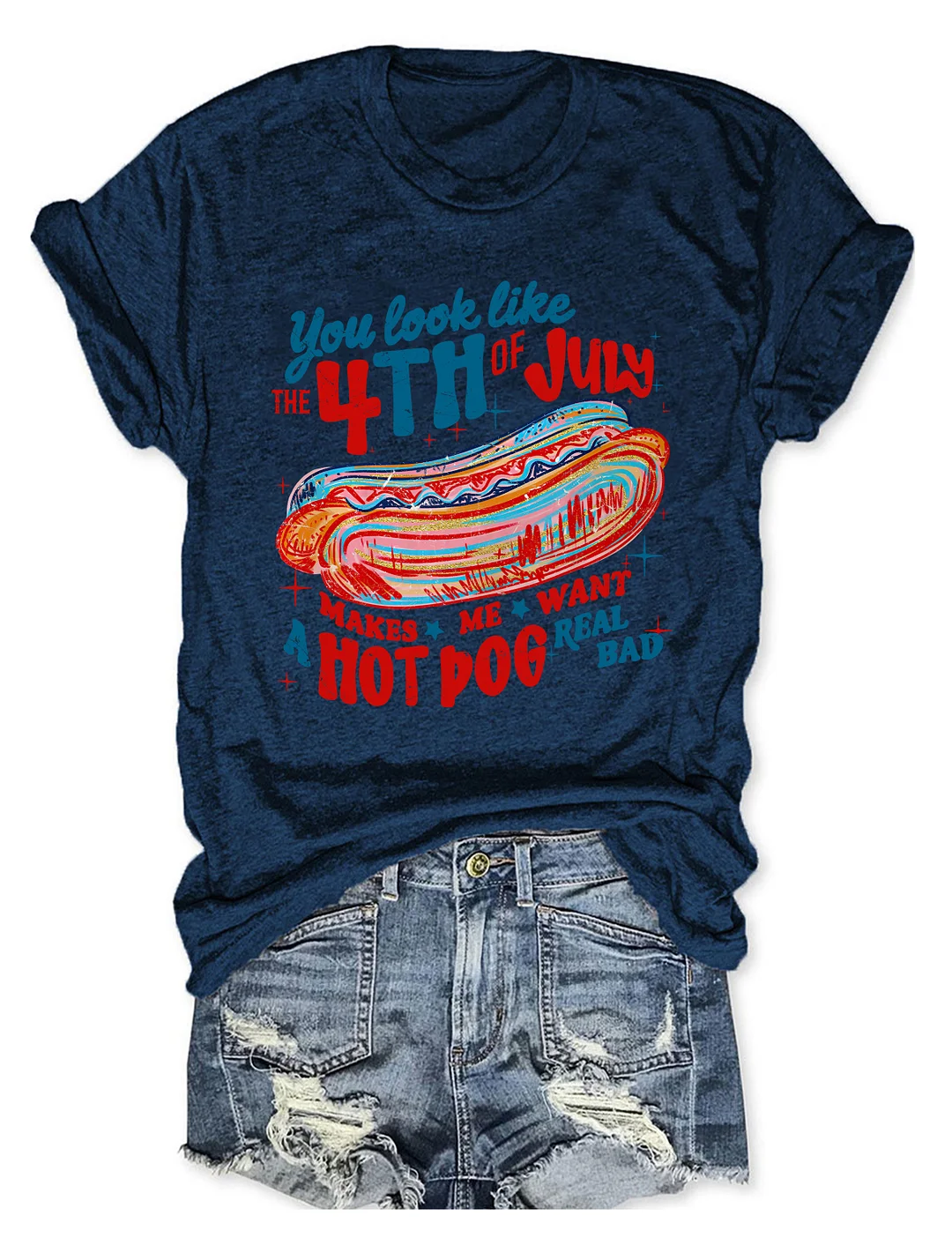 You Look Like the 4th of July T-shirt