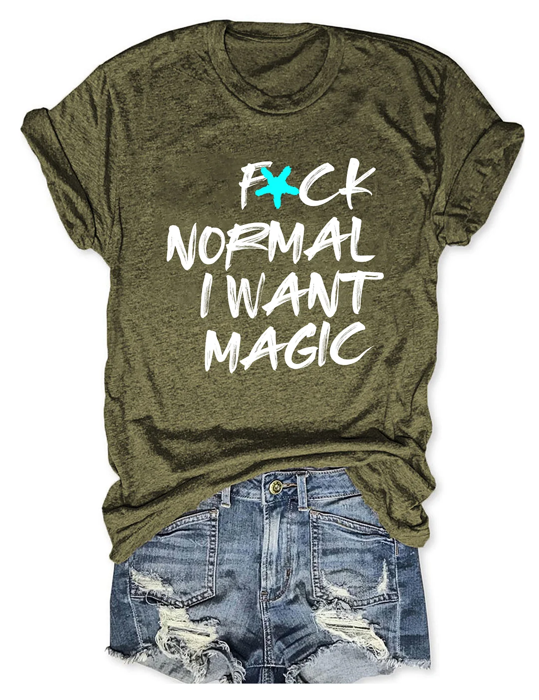 F*CK Normal I Want Magic T-shirt