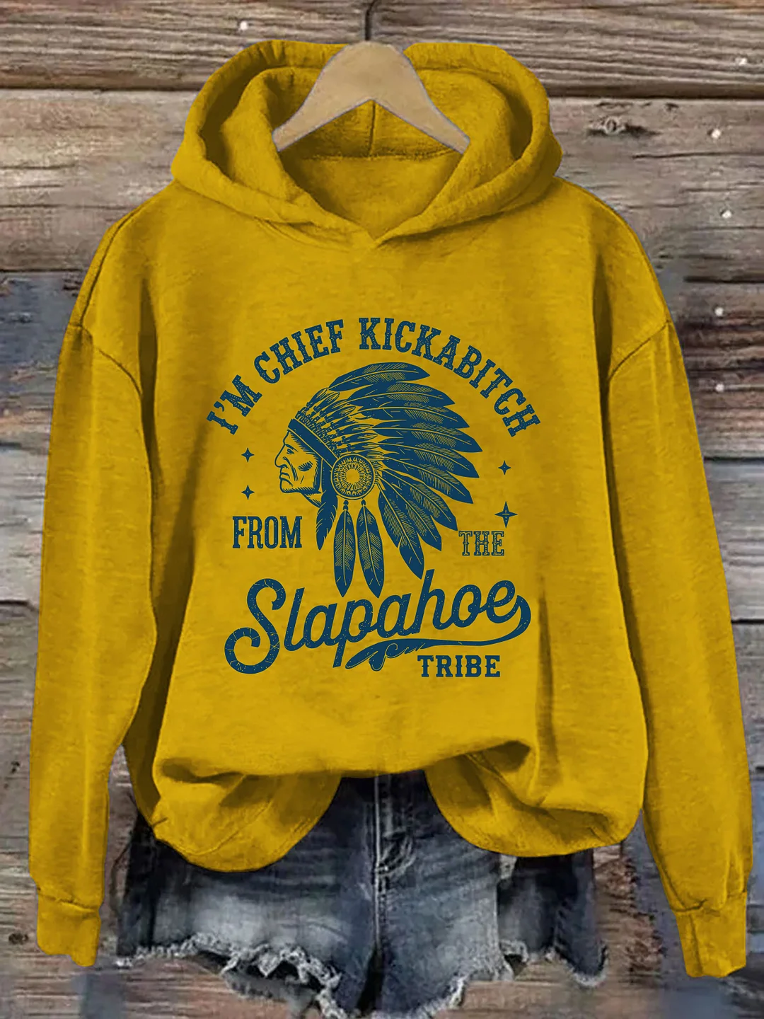 I'm Chief Kickabitch From The Slapahoe Tribe Hoodie