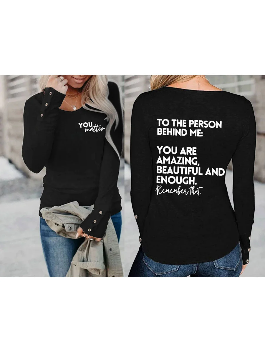You Are Amazing Beautiful And Enough Long Sleeve T-shirt