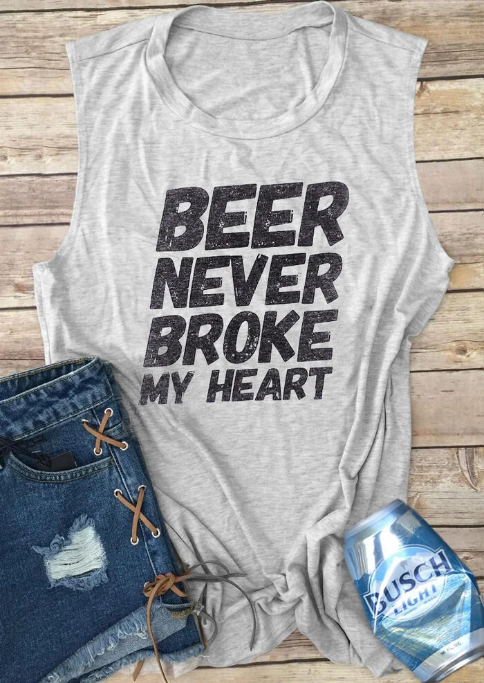 Beer Never Broke My Heart Tank Top