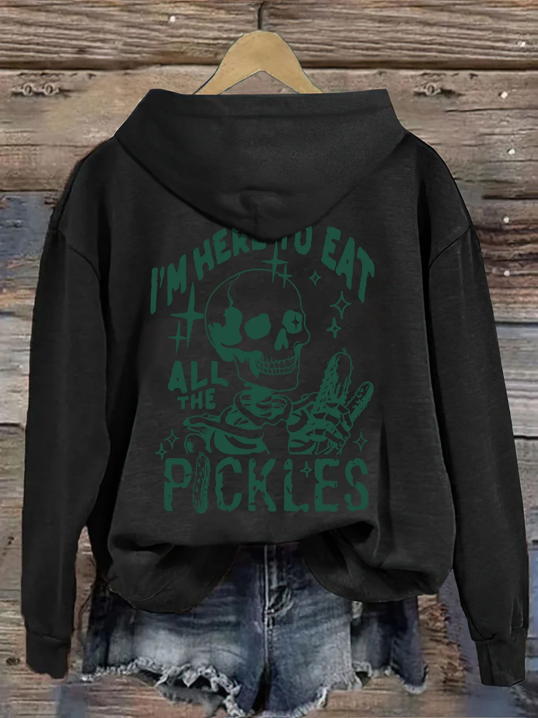 I'm Here To Eat All The Pickles Hoodie