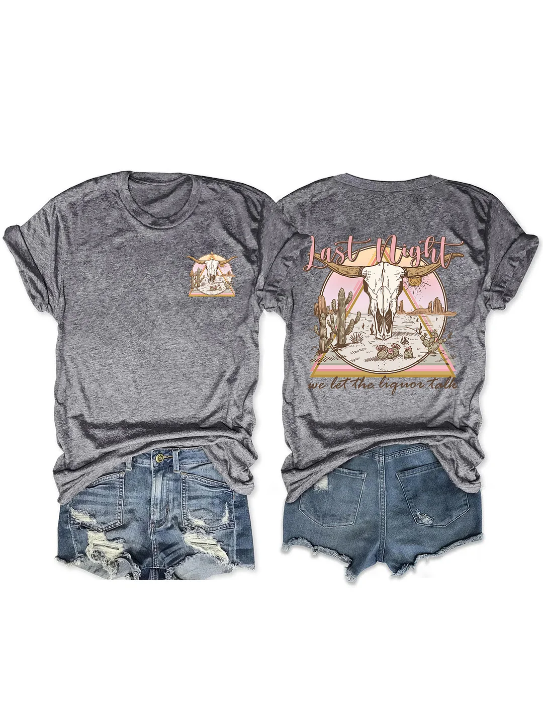 Last Night We Let The Liquor Talk T-shirt