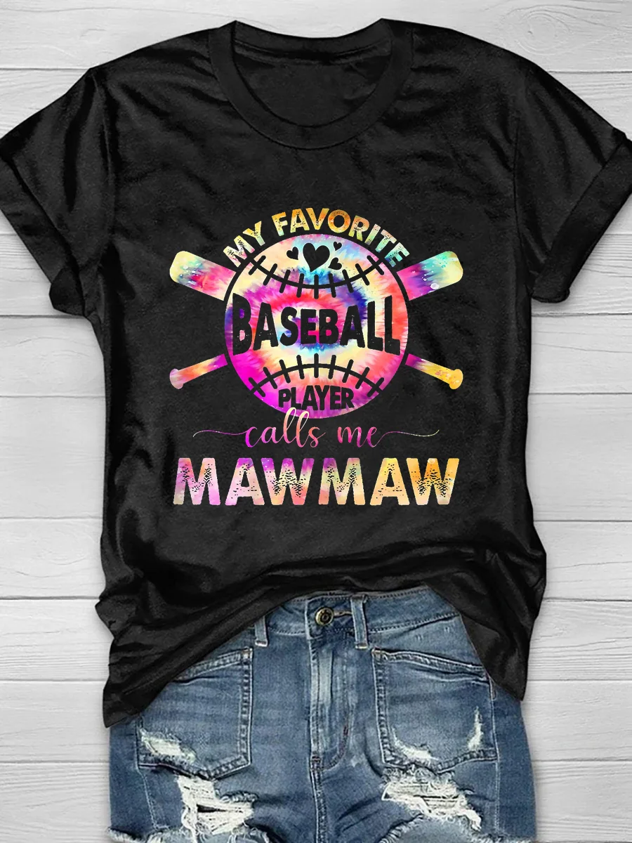 My Favorite Baseball Player Calls Me Mawmaw Short Sleeve T-Shirt