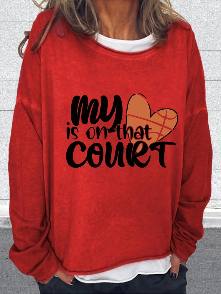 My Heart Is On That Court Basketball   Sweatshirt-011250-Annaletters
