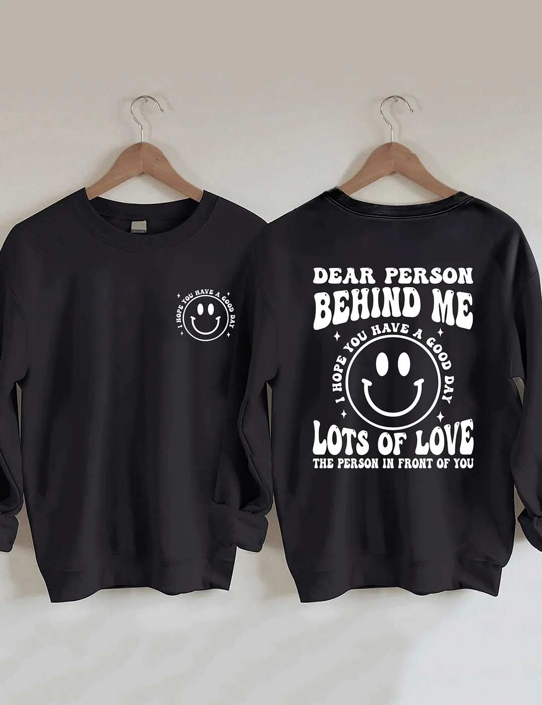 Dear Person Behind  Me Sweatshirt